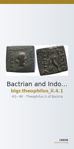 Bactrian and Indo-Greek Coinage Theophilus II 4.1 — CANOA