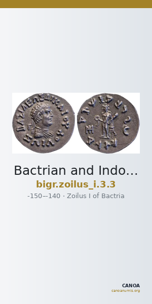 Bactrian and Indo-Greek Coinage Zoilus I 3.3 — CANOA