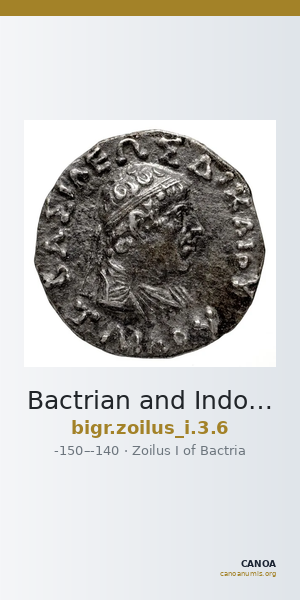 Bactrian and Indo-Greek Coinage Zoilus I 3.6 — CANOA