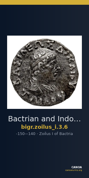 Bactrian and Indo-Greek Coinage Zoilus I 3.6 — CANOA