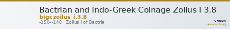 Bactrian and Indo-Greek Coinage Zoilus I 3.8 — CANOA