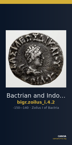 Bactrian and Indo-Greek Coinage Zoilus I 4.2 — CANOA