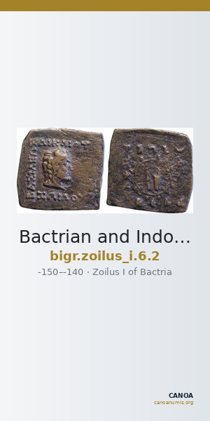Bactrian and Indo-Greek Coinage Zoilus I 6.2 — CANOA
