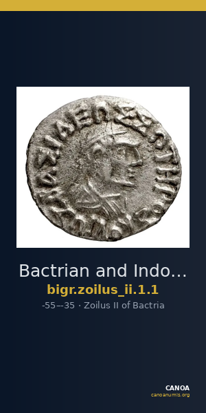 Bactrian and Indo-Greek Coinage Zoilus II 1.1 — CANOA
