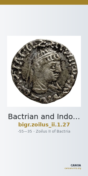 Bactrian and Indo-Greek Coinage Zoilus II 1.27 — CANOA