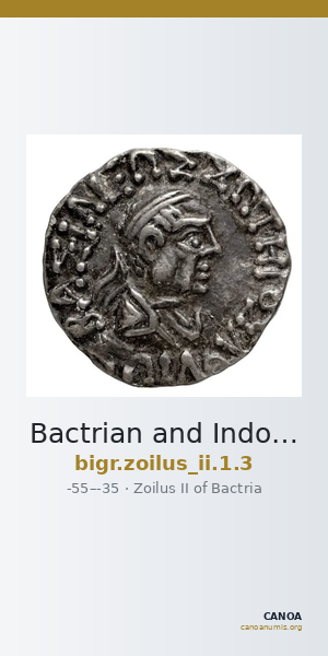 Bactrian and Indo-Greek Coinage Zoilus II 1.3 — CANOA