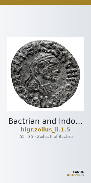 Bactrian and Indo-Greek Coinage Zoilus II 1.5 — CANOA