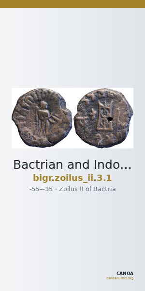 Bactrian and Indo-Greek Coinage Zoilus II 3.1 — CANOA
