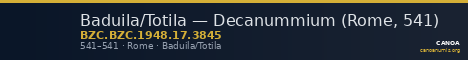 Baduila/Totila — Decanummium (Rome, 541) — CANOA