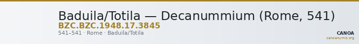Baduila/Totila — Decanummium (Rome, 541) — CANOA