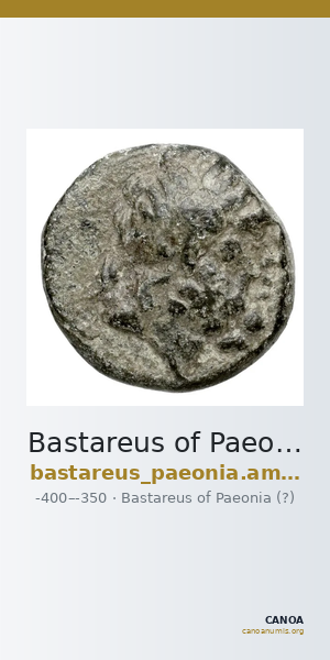 Bastareus of Paeonia (?) Paeonia AMNG III.2 16 — CANOA