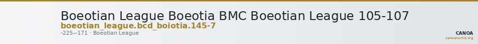 Boeotian League Boeotia BMC Boeotian League 105-107 — CANOA