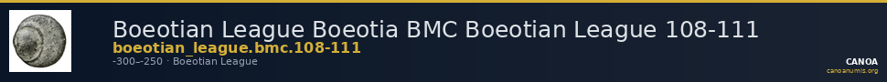 Boeotian League Boeotia BMC Boeotian League 108-111 — CANOA