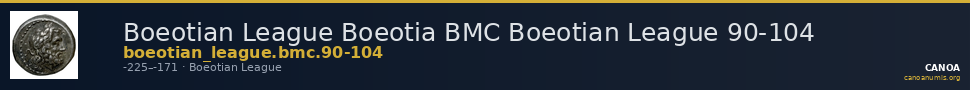 Boeotian League Boeotia BMC Boeotian League 90-104 — CANOA