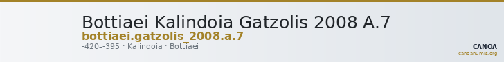 Bottiaei Kalindoia Gatzolis 2008 A.7 — CANOA