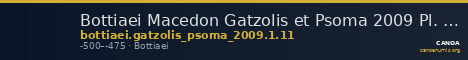 Bottiaei Macedon Gatzolis et Psoma 2009 Pl. 1.11 — CANOA