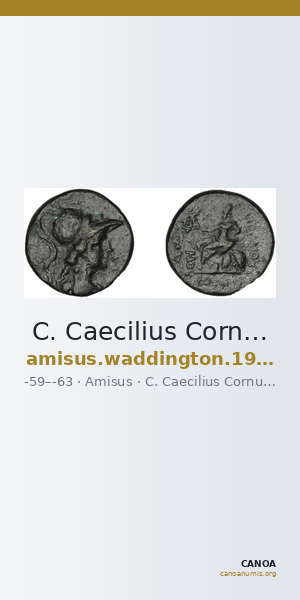 C. Caecilius Cornutus Amisus Waddington 1925 46 — CANOA