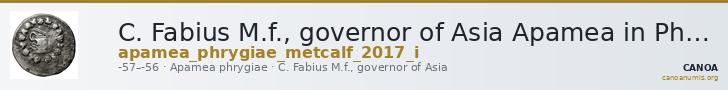 C. Fabius M.f., governor of Asia Apamea in Phrygia Metcalf 2017 I — CANOA