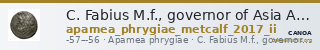C. Fabius M.f., governor of Asia Apamea in Phrygia Metcalf 2017 II — CANOA