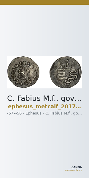 C. Fabius M.f., governor of Asia Ephesus Metcalf 2017 VIII — CANOA