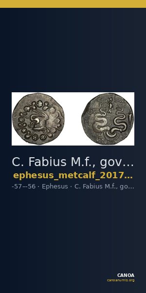 C. Fabius M.f., governor of Asia Ephesus Metcalf 2017 VIII — CANOA