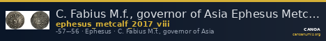 C. Fabius M.f., governor of Asia Ephesus Metcalf 2017 VIII — CANOA