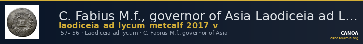 C. Fabius M.f., governor of Asia Laodiceia ad Lycum Metcalf 2017 V — CANOA