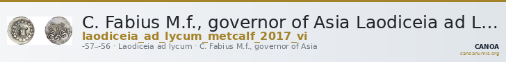 C. Fabius M.f., governor of Asia Laodiceia ad Lycum Metcalf 2017 VI — CANOA