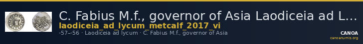 C. Fabius M.f., governor of Asia Laodiceia ad Lycum Metcalf 2017 VI — CANOA