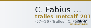 C. Fabius M.f., governor of Asia Tralles Metcalf 2017 X — CANOA
