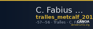C. Fabius M.f., governor of Asia Tralles Metcalf 2017 X — CANOA