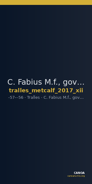 C. Fabius M.f., governor of Asia Tralles Metcalf 2017 XII — CANOA
