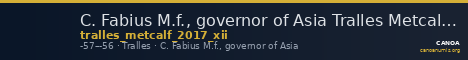 C. Fabius M.f., governor of Asia Tralles Metcalf 2017 XII — CANOA