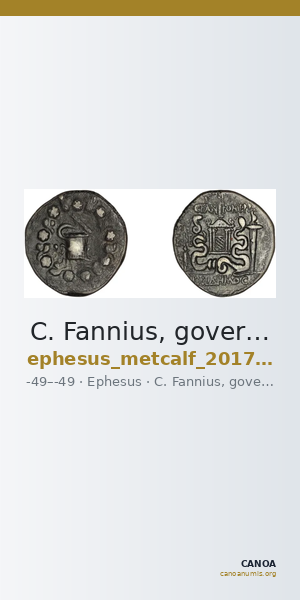 C. Fannius, governor of Asia Ephesus Metcalf 2017 XX — CANOA