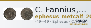 C. Fannius, governor of Asia Ephesus Metcalf 2017 XXI — CANOA