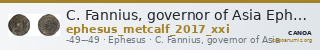 C. Fannius, governor of Asia Ephesus Metcalf 2017 XXI — CANOA