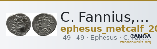 C. Fannius, governor of Asia Ephesus Metcalf 2017 XXII — CANOA