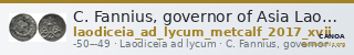 C. Fannius, governor of Asia Laodiceia ad Lycum Metcalf 2017 XVII — CANOA