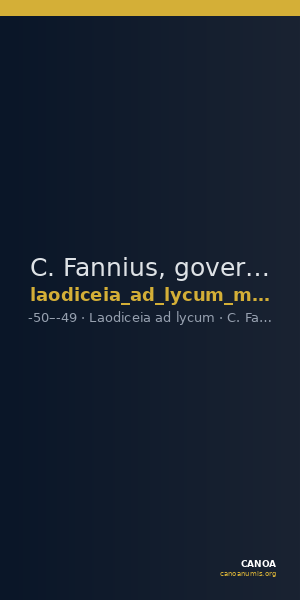 C. Fannius, governor of Asia Laodiceia ad Lycum Metcalf 2017 XVIII — CANOA