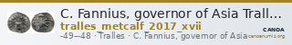 C. Fannius, governor of Asia Tralles Metcalf 2017 XVII — CANOA