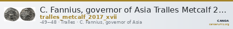 C. Fannius, governor of Asia Tralles Metcalf 2017 XVII — CANOA