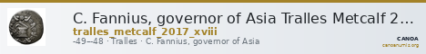 C. Fannius, governor of Asia Tralles Metcalf 2017 XVIII — CANOA