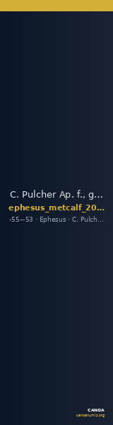 C. Pulcher Ap. f., governor of Asia Ephesus Metcalf 2017 XIX — CANOA