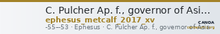 C. Pulcher Ap. f., governor of Asia Ephesus Metcalf 2017 XV — CANOA