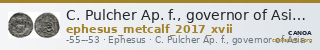 C. Pulcher Ap. f., governor of Asia Ephesus Metcalf 2017 XVII — CANOA