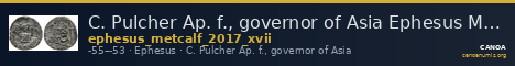 C. Pulcher Ap. f., governor of Asia Ephesus Metcalf 2017 XVII — CANOA