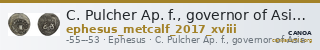 C. Pulcher Ap. f., governor of Asia Ephesus Metcalf 2017 XVIII — CANOA
