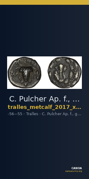 C. Pulcher Ap. f., governor of Asia Tralles Metcalf 2017 XVA — CANOA