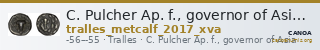 C. Pulcher Ap. f., governor of Asia Tralles Metcalf 2017 XVA — CANOA