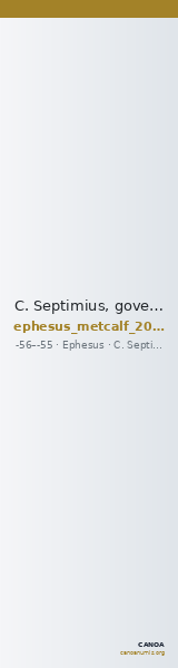 C. Septimius, governor of Asia Ephesus Metcalf 2017 XII — CANOA